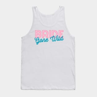 Bride Gone Wild Bridal Shower Bachelorette Design Tank Top